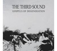 The Third Sound Gospels of Degeneration (CD) Album