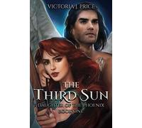 The Third Sun (Daughter of the Phoenix Book One): 1 - NUOVO