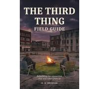 The Third Thing: Field Guide: Rebuilding the connection that was taken from us