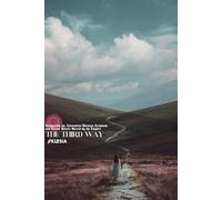 The Third Way: Recovering the Alternative Between Arianism and Nicean Beliefs Buried by the Empire