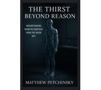 The Thirst Beyond Reason: Understanding Diabetes Insipidus From the Inside Out