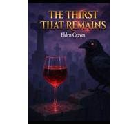 The Thirst That Remains