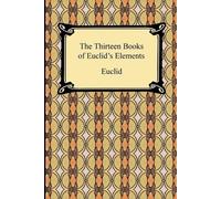 The Thirteen Books of Euclid's Elements (Tascabile)