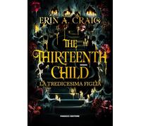 The thirteenth child. La tredicesima figlia