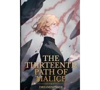 The Thirteenth Path of Malice 1: A LitRPG Progression Fantasy
