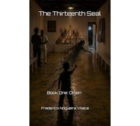 The Thirteenth Seal: Book One: Omen: 1