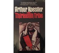 The Thirteenth Tribe Reissue edition by Arthur Koestler (1976) Paperback