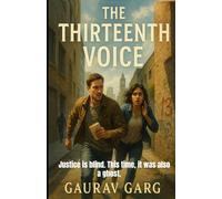 The Thirteenth Voice: Justice is blind. This time, it was also a ghost.