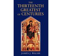 The Thirteenth - Walsh James J.