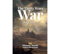 The Thirty Years War: 1618-1648