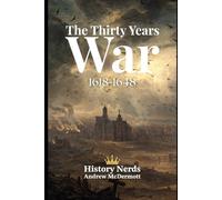 The Thirty Years War: 1618-1648