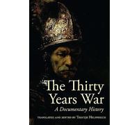 The Thirty Years War: A Documentary History