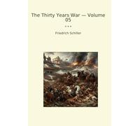 The Thirty Years War - Volume 05