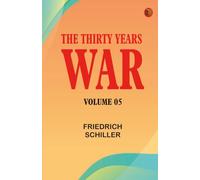 The Thirty Years War -- Volume 05
