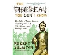 Robert Sullivan The Thoreau You Don't Know (Tascabile)