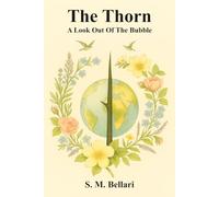 The Thorn - A Look Out Of The Bubble