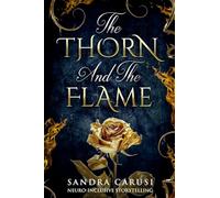 The Thorn and the Flame