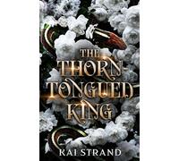 The Thorn-Tongued King