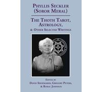 The Thoth Tarot, Astrology, & Other Selected Writings (Tascabile)