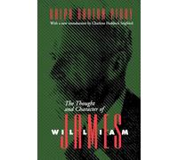 The Thought and Character of William James