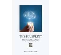 The Thought Architect's Blueprint: 1