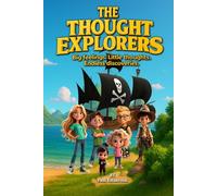 The Thought Explorers: Big Feelings. Little Thoughts. Endless Discoveries.