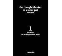 The Thought Thinker is a Loner Girl: 2005-2008: 1
