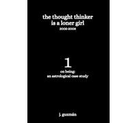 The Thought Thinker is a Loner Girl: 2005-2008