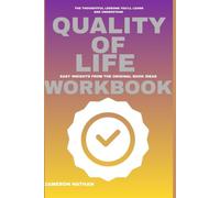 The Thoughtful lessons you will Learn and Understand Quality of Life: Easy Insights from The Original Book Ideas