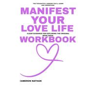 The THOUGHTFUL LESSONS YOU'LL LEARN AND UNDERSTAND MANIFEST YOUR LOVE LIFE: Clear Guidance for Exploring The Original Book Ideas
