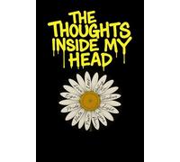 The Thoughts Inside My Head: Volume 1