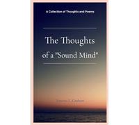 The Thoughts of a "Sound Mind" (Edition1st)