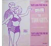 THE THOUGHTS - 'wait a long time for you