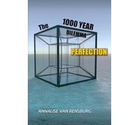 THE THOUSAND YEAR DILEMMA: PERFECTION