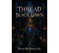The Thread of Black Dawn: 3