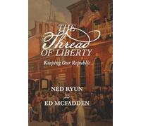 The Thread of Liberty: Keeping Our Republic