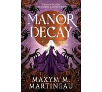 The Threadmender Chronicles - Manor of Decay: 2