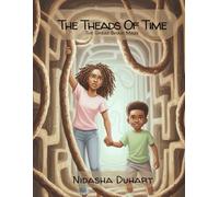 The Threads Of Time: The Great Braid Maze