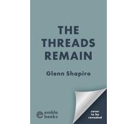 The Threads Remain: A heart-wrenching, gripping and powerful WW2 historical novel