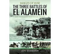 Jon Diamond The Three Battles of El Alamein (Tascabile)