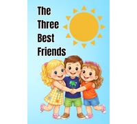 The Three Best Friends