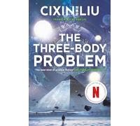 The Three-Body Problem: Now a major Netflix series: 1
