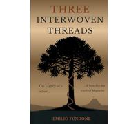 The Three Braided Threads: A Novel of Blood, Land, and Belonging