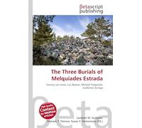 The Three Burials of Melquiades Estrada: Tommy Lee Jones, Luc Besson, Michael Fitzgerald, Guillermo Arriaga