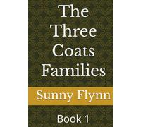 The Three Coats Families: Book 1