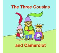 The Three Cousins and Camerolot