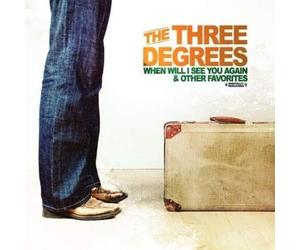 The Three Degree When Will I See You Again & Other Favorites (Digitally Rem (CD)