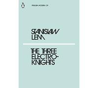 The Three Electroknights: Stanislaw Lem