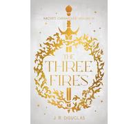 The Three Fires: Nacusti Chronicles Volume III: 3