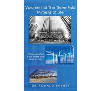 The Three-Fold Mimesis of Life: Volume II